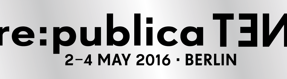 Zur re:publica : Politik als Partner der Digitalisierung